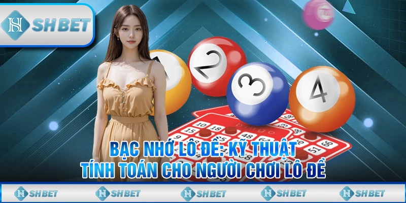 bạc nhớ lô đề