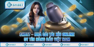 SHBET – Nhà Cái Tài Xỉu Online Uy Tín Hàng Đầu Việt Nam